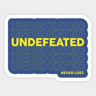 Undefeated. Never Lost. Sticker